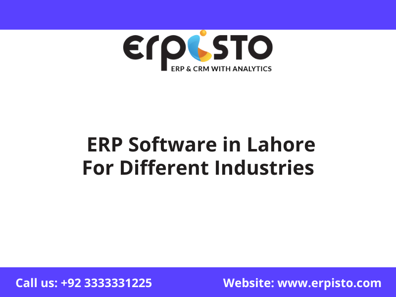 Need ERP Software in Lahore for Different Industries